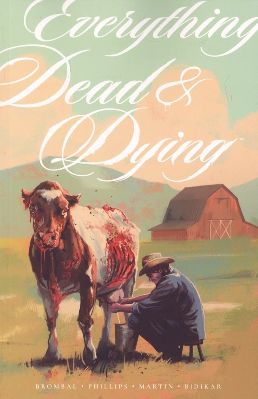Everything Dead & Dying