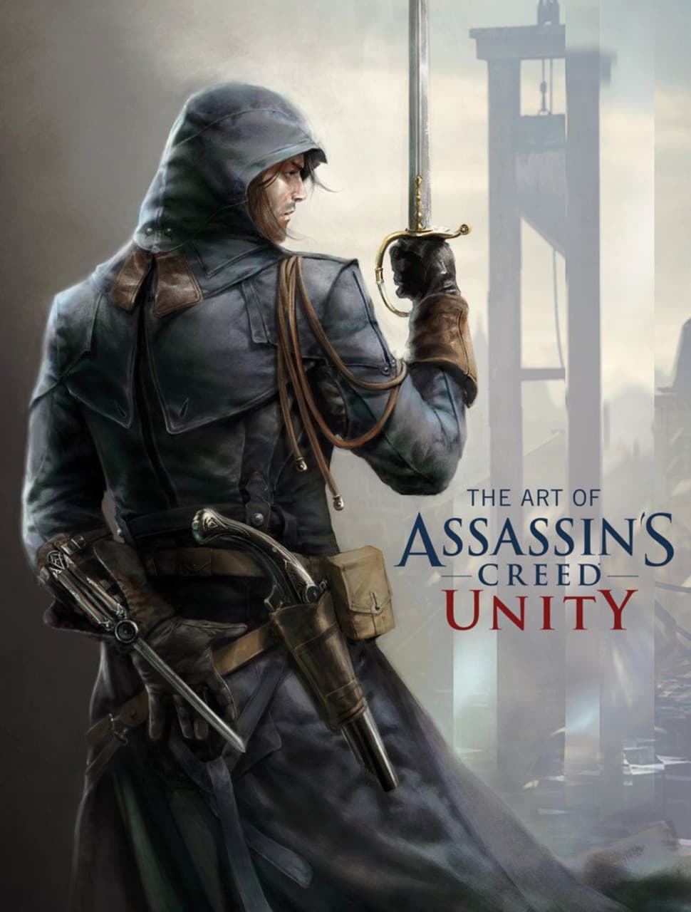 The Art of Assassins Creed: Unity