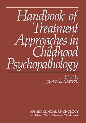 Handbook of treatment approaches in childhood psychopathology