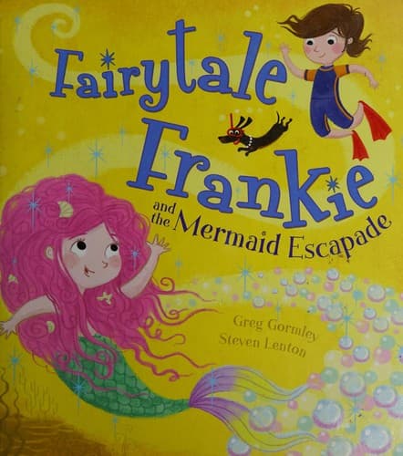 Fairytale Frankie and the mermaid escapade