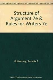 Structure of Argument 7e & Rules for Writers 7e