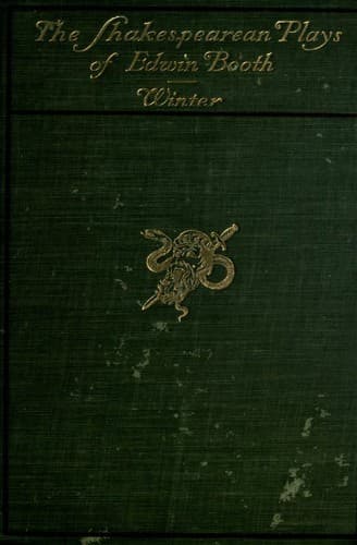 The Shakespearean Plays of Edwin Booth - Volume I