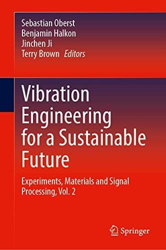 Vibration Engineering for a Sustainable Future