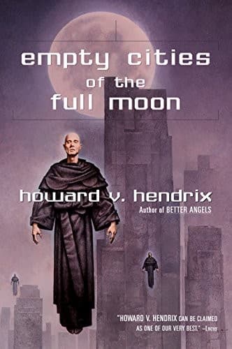 Empty Cities of the Full Moon