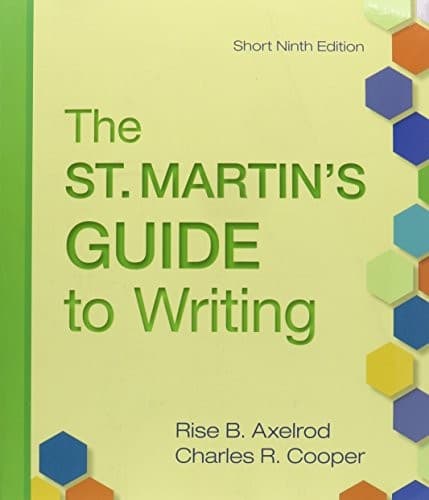St. Martin's Guide to Writing Short Edition 9e & Writer's Reference 7e & Sticks and Stones and Other Student Essays 7e