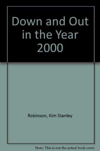Down and out in the year 2000