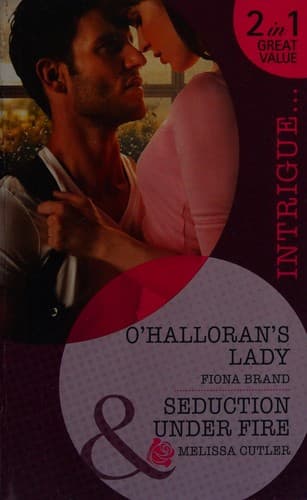 O'Halloran's Lady/Seduction Under Fire