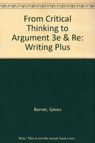 From Critical Thinking to Argument 3e & Re