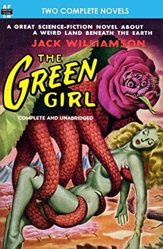 Green Girl, The, & Robot Peril, The