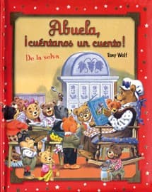 Abuela, ¡cuéntanos un cuento!. De la selva