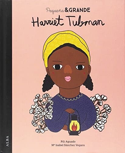 Pequeña & Grande Harriet Tubman