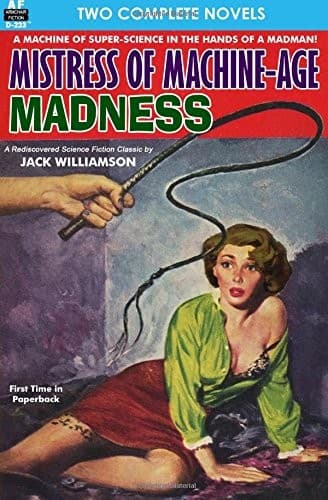 Mistress of Machine-Age Madness & The Impossibles