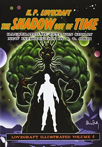 Lovecraft Illustrated Volume 4 - The Shadow Out of Time