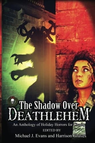 The Shadow Over Deathlehem