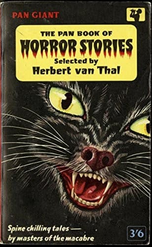 The Pan Book of Horror Stories.. Edited by Herbert Van Thal