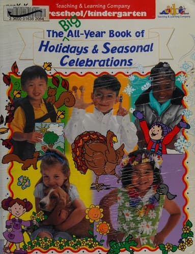 The Big All-Year Book of Holidays & Seasonal Celebrations for preK-K