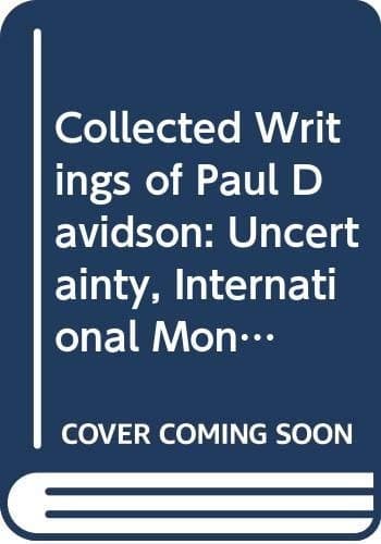 Collected Writings of Paul Davidson