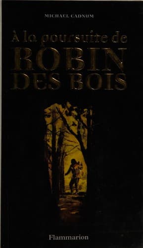 À la poursuite de Robin des Bois