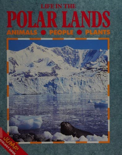 Life in the Polar Lands (Jump! Ecology Books)