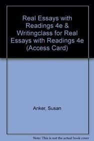 Real Essays with Readings 4e & WritingClass for Real Essays with Readings 4e