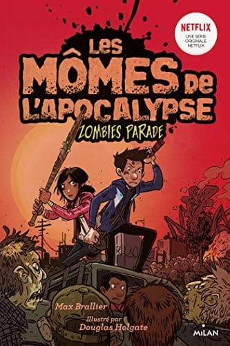 Les mômes de l'apocalypse, Tome 02
