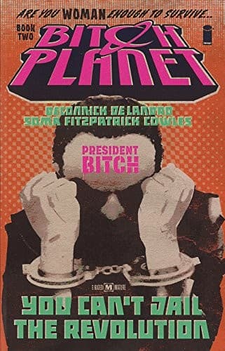 Bitch Planet, Volume 2