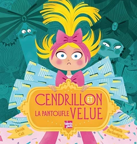 CENDRILLON ET LA PANTOUFLE VELUE