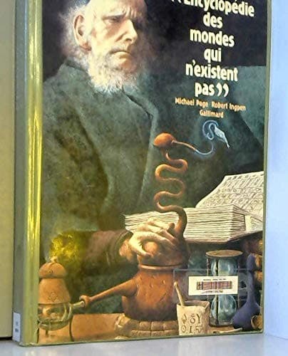 Encyclopédie des mondes qui n'existent pas