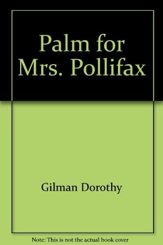 PALM FOR MRS POLLIFAX