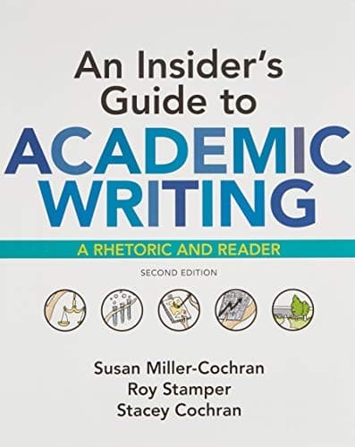 An Insider's Guide to Academic Writing : A Rhetoric and Reader & Documenting Sources in APA Style
