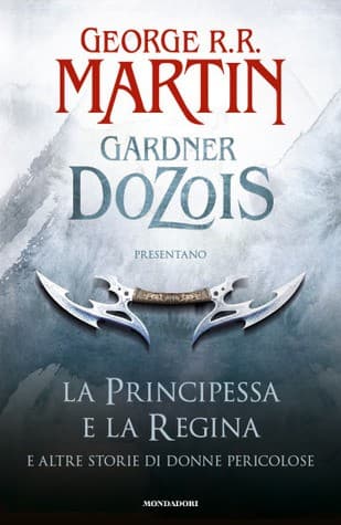 La principessa e la regina e altre storie di donne pericolose