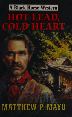 Hot lead, cold heart