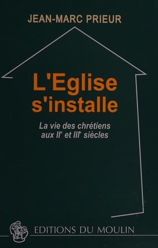 L'Église s'installe