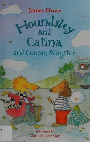Houndsley and Catina and Cousin Wagster