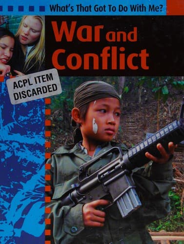 War and conflict