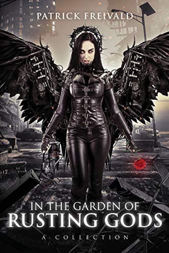 In The Garden of Rusting Gods