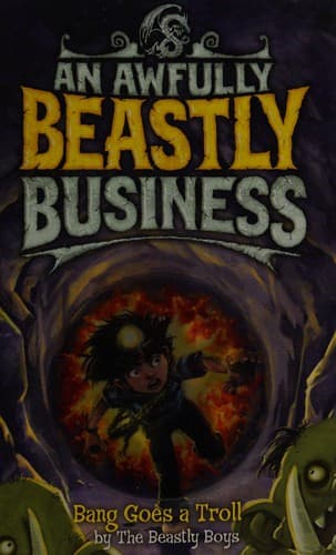 Bang Goes a Troll (An Awfully Beastly Business, #3)