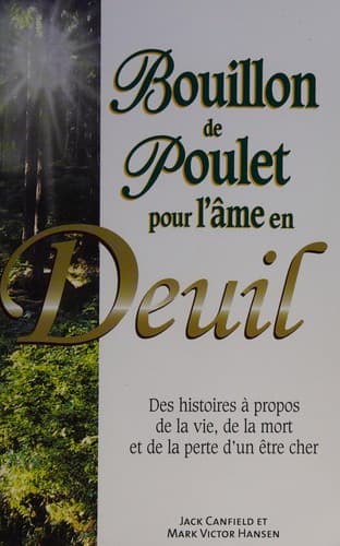 Bouillon de poulet pour l'âme en deuil