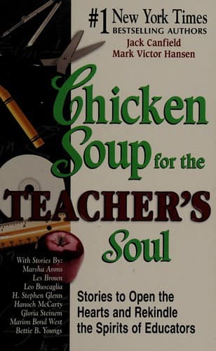 Chicken soup for the teacher's soul