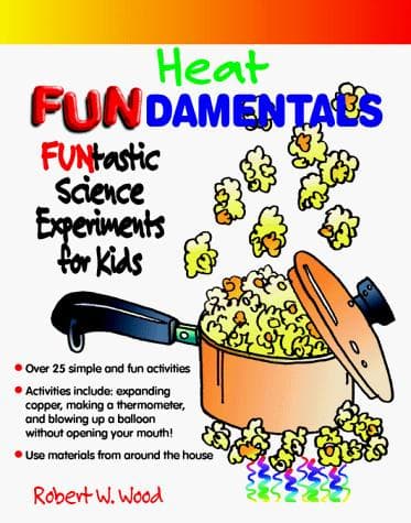 Heat FUNdamentals (Science FUNdamentals)