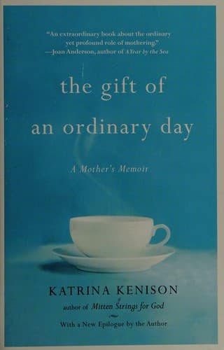 Gift of an Ordinary Day