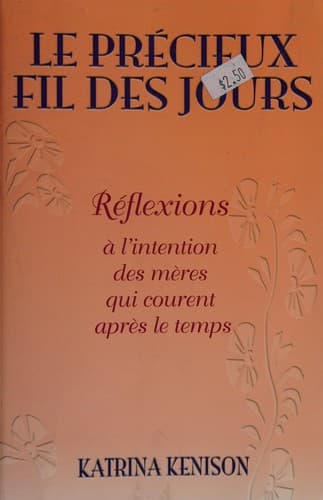 Le précieux fil des jours