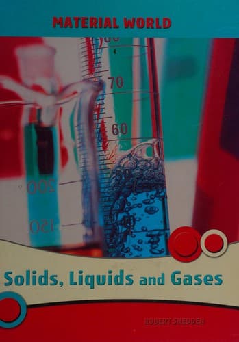 Solids, liquids and gases