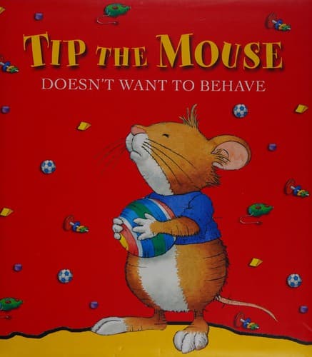 Tip the mouse doesn't want to behave