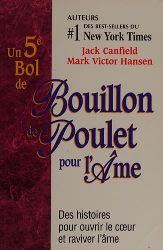 Un 5e bol de bouillon de poulet pour l'âme
