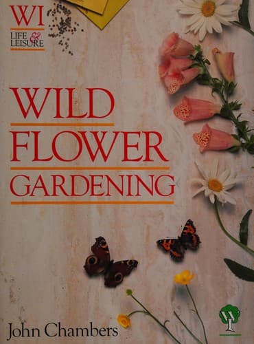 Wild flower gardening