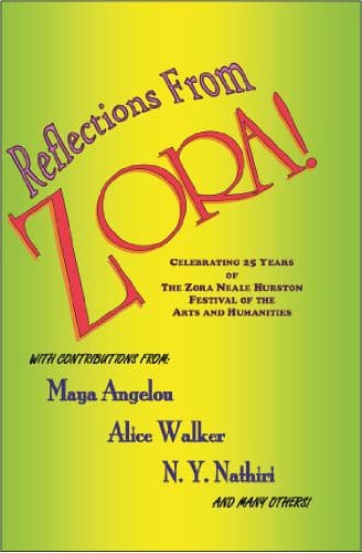 Reflections from ZORA! Celebrating 25 Years of the Zora Neale Hurston Festival of the Arts and Humanities