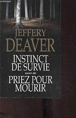Instinct de Survie / Priez pour Mourir