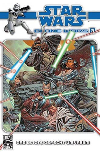 Star Wars Clone Wars 03 - Das letzte Gefecht um Jabiim