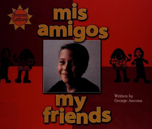 Mis Amigos = My Friends